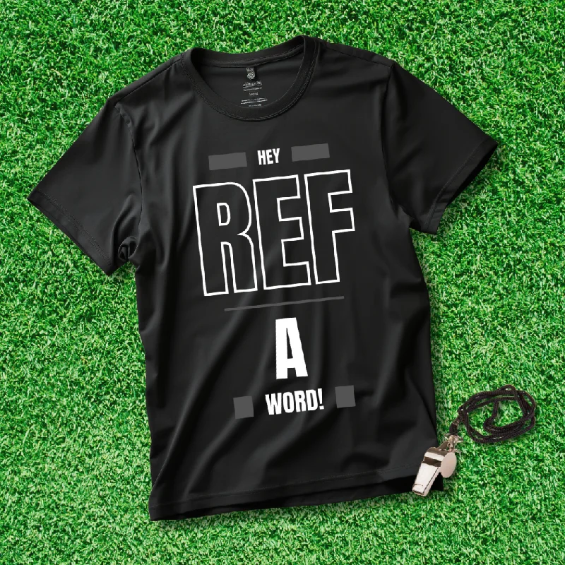 Short Sleeve T-Shirt Hey Ref Soccer Tee